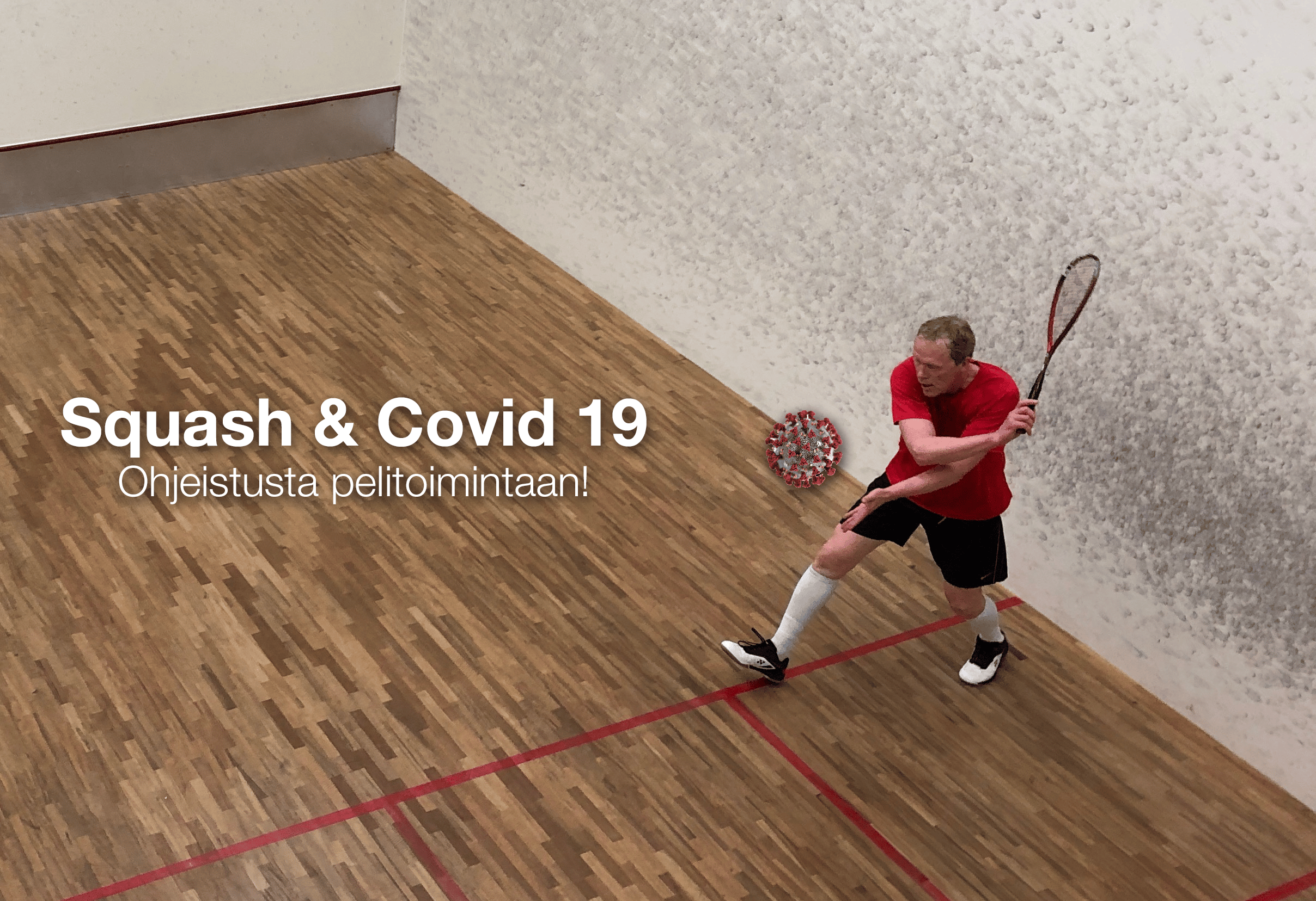 Read more about the article Squashin harrastaminen COVID-19 pandemian aikana