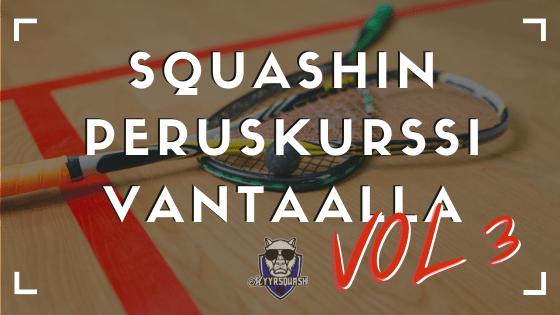 Read more about the article MyyrSquashin Peruskurssi Vol3 Starttaa!