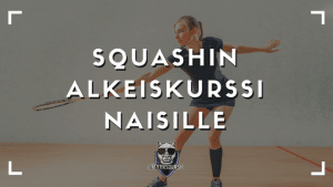 MyyrSquash squash alkeiskurssi naisille